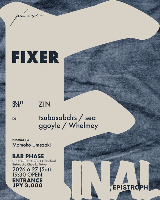 FIXER -  2026.6.27 ENTRANCE TICEKT 3,000