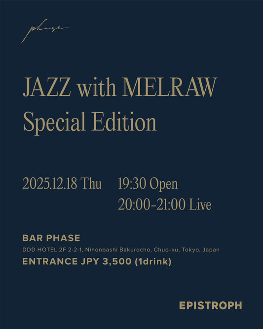 JAZZ with MELRAW - Special Edition 2025.12.18 ENTRANCE TICEKT 3,500